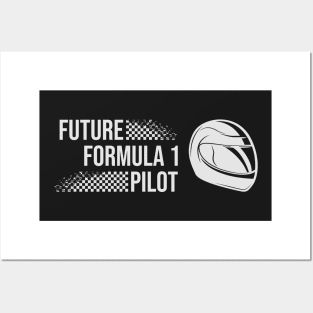 Future Formula 1 Driver - Pilot Posters and Art